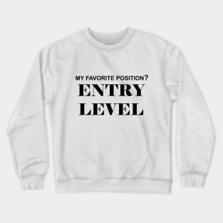 Favorite Position Crewneck Sweatshirt